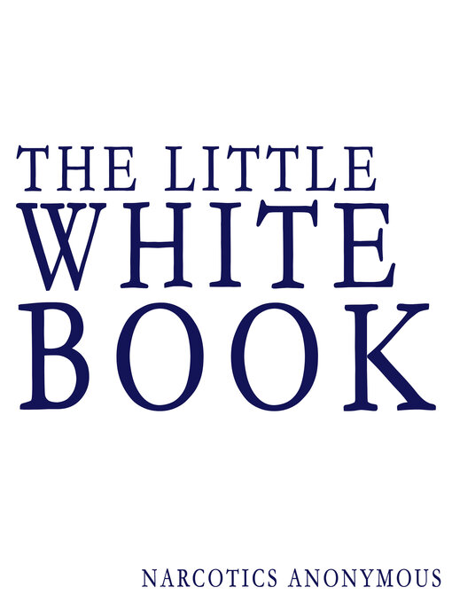 Title details for The Little White Book by Narcotics Anonymous - Available